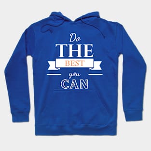 Do the best you can Hoodie